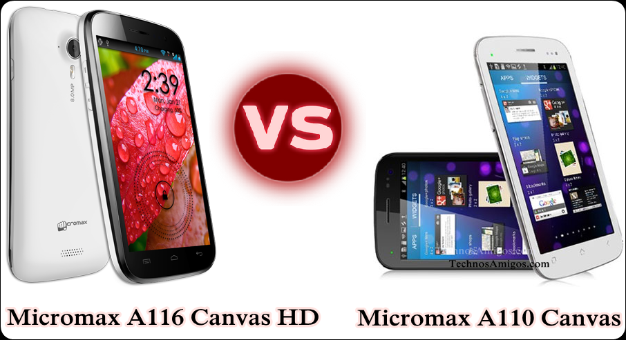 Micromax Canvas 2 A110 vs Micromax Canvas HD A116